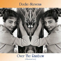 Dodie Stevens - Over The Rainbow (Remastered 2020)