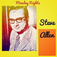 Steve Allen - Monday Nights