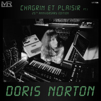 Doris Norton - Chagrin Et Plaisir Pt1 (25th Anniversary Edition)