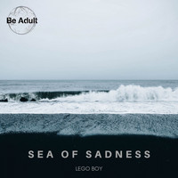 Lego Boy - Sea of Sadness