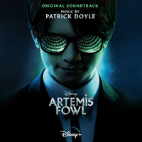 Patrick Doyle - Artemis Fowl (Original Soundtrack)