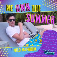 Milo Manheim - We Own the Summer