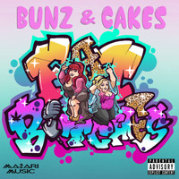 Bunz & Cakes - Fat Bitches (Explicit)