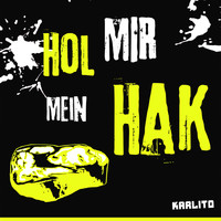 Karlito - Hol mir mein Hak (Explicit)