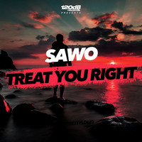 SAWO - Treat You Right