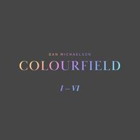 Dan Michaelson - Colourfield