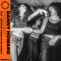 Danny Howard - Pumpin’ (Inc. Archie Hamilton Remix)