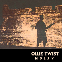 Ollie Twist - MDLXV (Explicit)