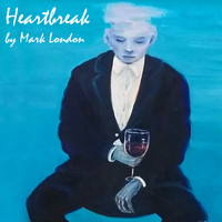 Mark London - Heartbreak