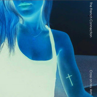 The French Connection - Cross on my Arm
