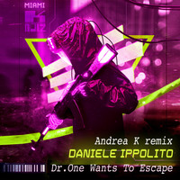 Daniele Ippolito - Dr. One Wants To Escape