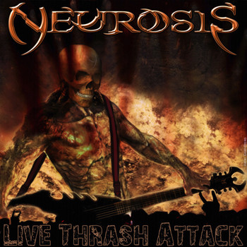 Neurosis - Live Thrash Attack (Explicit)