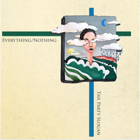 The Party Slogan - Everything / Nothing