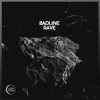 Badline - Rave