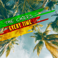 The Chiefs - Every Time