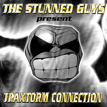 The Stunned Guys - Traxtorm Connection (Explicit)