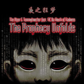 The Viper & Tommyknocker feat. Da Mouth of Madness - The prophecy unfolds (Explicit)