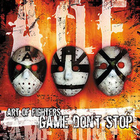 Art of Fighters - Game don't stop (Explicit)