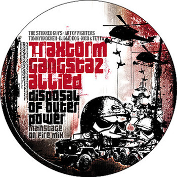 Traxtorm Gangstaz Allied - Disposal of outer power (Explicit)