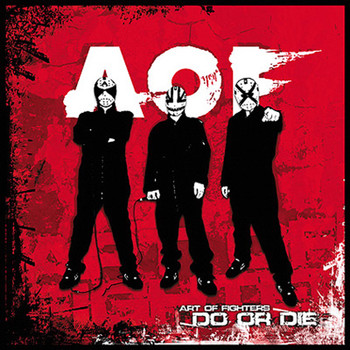 Art of Fighters - Do or die (Explicit)