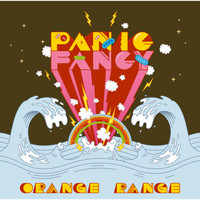 ORANGE RANGE - PANIC FANCY
