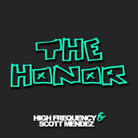 High Frequency, Scott Mendez - The Honor