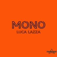 Luca Lazza - MONO - Luca Lazza
