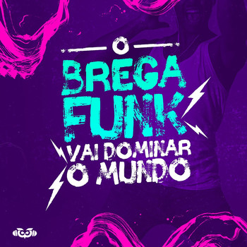 Various Artists - O Brega Funk Vai Dominar O Mundo - Vol.1