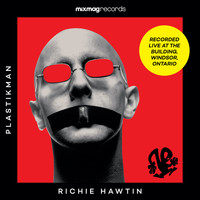 Richie Hawtin - Mixmag Records presents Richie Hawtin - Mixmag Live!