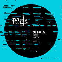 Disaia - Fame EP Pt. 1