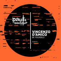 Vincenzo D'amico - Be Yourself