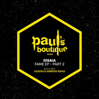 Disaia - Fame EP - Pt. 2