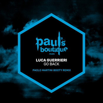 Luca Guerrieri - Go Back (Paolo Martini Booty Remix)
