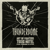 Art of Fighters - Toxic hotel (Official Thunderdome 2011 anthem [Explicit])