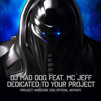 DJ Mad Dog feat. MC Jeff - Dedicated to your project (Explicit)
