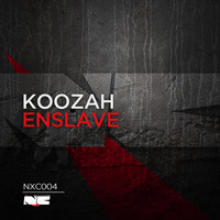 Koozah - Enslave (Explicit)