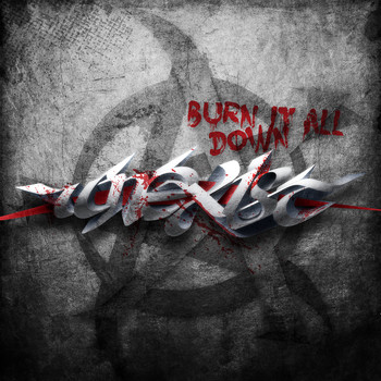 Unexist - Burn it all down (Explicit)