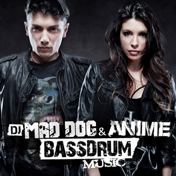 DJ Mad Dog & AniMe - Bassdrum music (Explicit)
