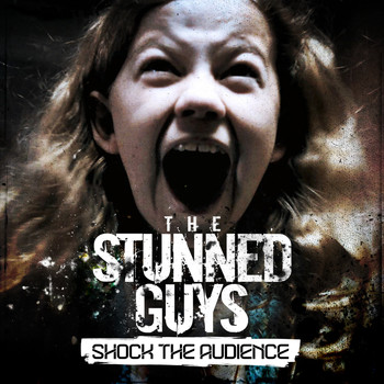 The Stunned Guys - Shock the audience (Explicit)