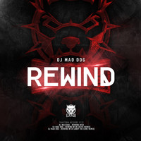 DJ MAD DOG - Rewind (Explicit)