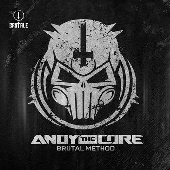 Andy The Core - Brutal method (Explicit)