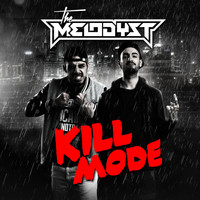 The Melodyst - Kill mode (Explicit)