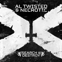 Al Twisted & Necrotic - Search & Destroy (Explicit)