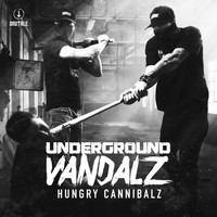 Underground Vandalz - Hungry cannibalz (Explicit)