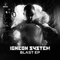 Igneon System - Blast EP (Explicit)
