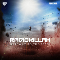 Radio Killah - Gateway to the peace (Explicit)