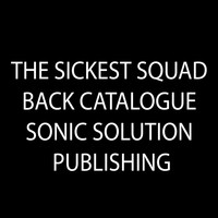 The Sickest Squad - TSS Back catalogue (DJMonitor - BumaStemra) (Explicit)