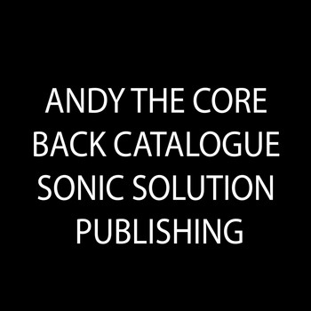 Andy The Core - ATC Back catalogue (DJMonitor - BumaStemra) (Explicit)
