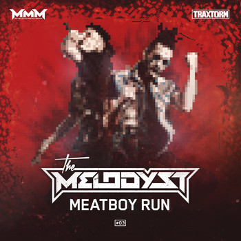 The Melodyst - Meatboy run (Explicit)
