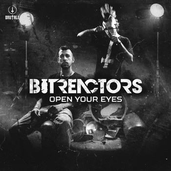 Bit Reactors - Open Your Eyes (Explicit)